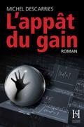 L’appât du gain