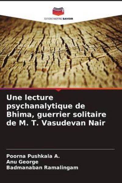 Une lecture psychanalytique de Bhima, guerrier solitaire de M. T. Vasudevan Nair