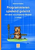 Programmieren spielend gelernt mit dem Java-Hamste