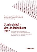 Schule digital - der Länderindikator 2017