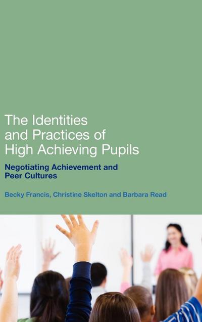 The Identities and Practices of High-Achieving Pupils