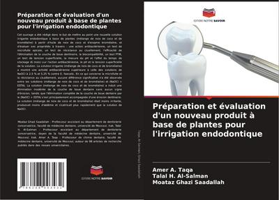 Préparation et évaluation d’un nouveau produit à base de plantes pour l’irrigation endodontique