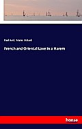 French and Oriental Love in a Harem