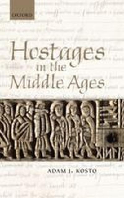 Hostages in the Middle Ages
