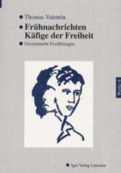 Frühnachrichten/Käfige der Freiheit