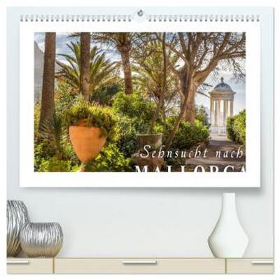 Sehnsucht nach Mallorca (hochwertiger Premium Wandkalender 2026 DIN A2 quer), Kunstdruck in Hochglanz