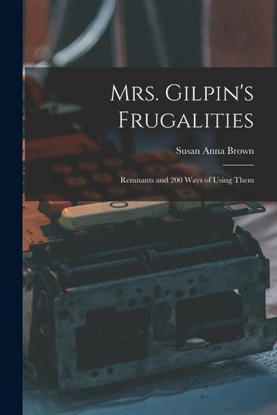 Mrs. Gilpin’s Frugalities