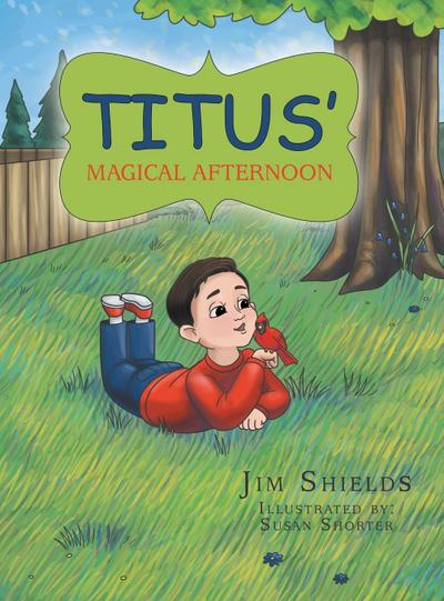 TITUS’ MAGICAL AFTERNOON