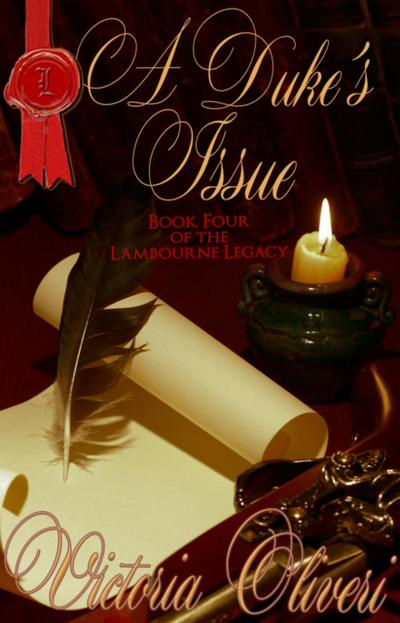 A Duke’s Issue (The Lambourne Legacy, #4)