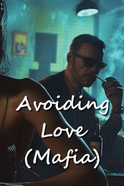 Bennett, S: Avoiding  Love  (Mafia)