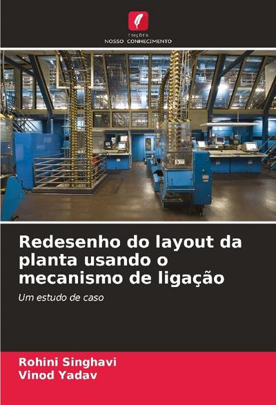 Redesenho do layout da planta usando o mecanismo de ligação