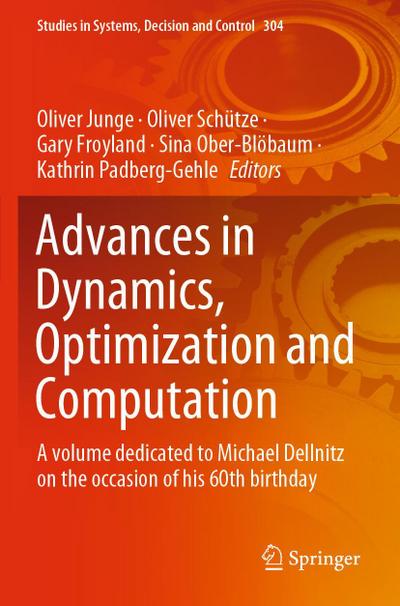Advances in Dynamics, Optimization and Computation