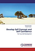 Develop Self Concept and Self Confidence