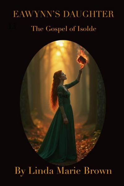 Eawynn’s Daughter/The Gospel of Isolde