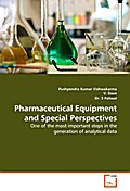 Pharmaceutical Equipment and Special Perspectives