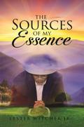 The Sources of My Essence