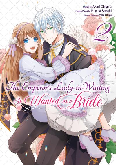 The Emperor’s Lady-in-Waiting Is Wanted as a Bride (Manga) Volume 2