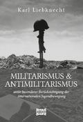 Militarismus und Antimilitarismus