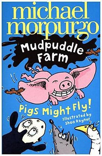 Pigs Might Fly!