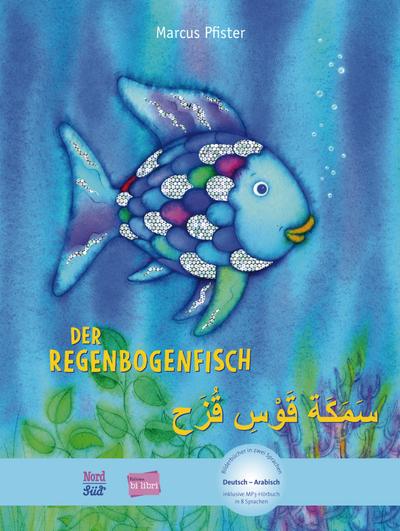 Der Regenbogenfisch. Kinderbuch Deutsch-Arabisch