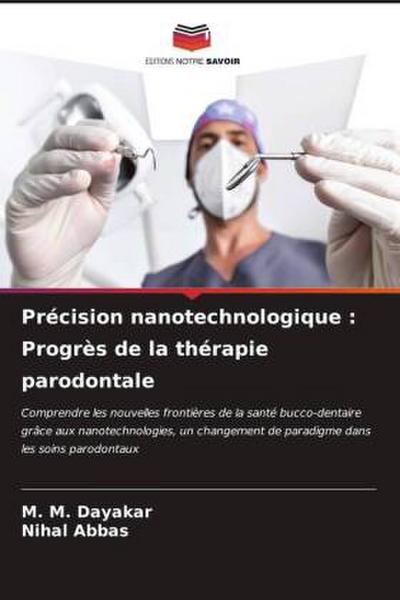 Précision nanotechnologique : Progrès de la thérapie parodontale