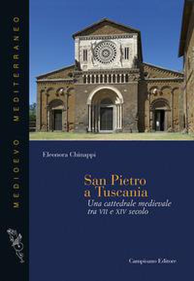 San Pietro a Tuscania. Una cattedrale medievale tra VII e XIV secolo
