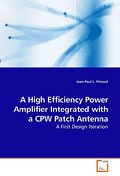 A High Efficiency Power Amplifier Integrated with a CPW Patch Antenna