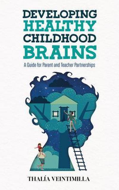 Developing Healthy Childhood Brains