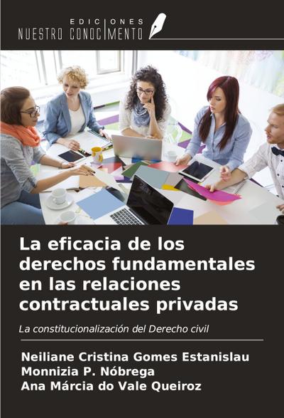 La eficacia de los derechos fundamentales en las relaciones contractuales privadas