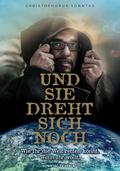 Und sie dreht sich noch