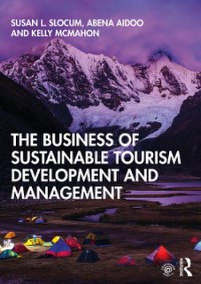 Business of Sustainable Tourism Development and Management