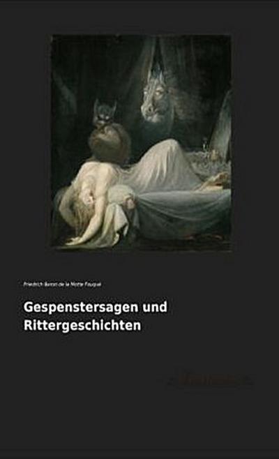 Gespenstersagen und Rittergeschichten