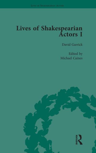 Lives of Shakespearian Actors, Part I, Volume 1