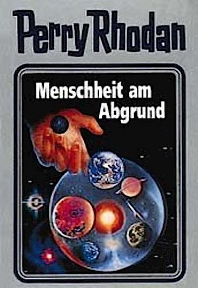 Perry Rhodan - Menschheit am Abgrund