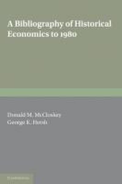 A Bibliography of Historical Economics to 1980