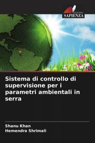 Sistema di controllo di supervisione per i parametri ambientali in serra