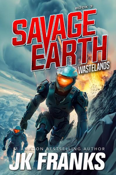 Wastelands (Savage Earth, #3)