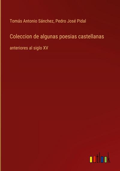 Coleccion de algunas poesias castellanas