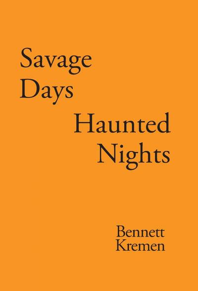 Savage Days Haunted Nights