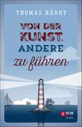 Von der Kunst, andere zu führen