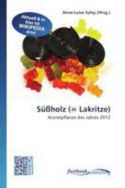 Süßholz (= Lakritze)