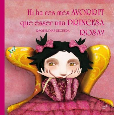 Hi ha res més avorrit que ésser una princesa rosa?