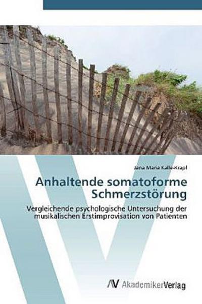 Anhaltende somatoforme Schmerzstörung