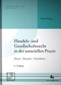 Handels- und Gesellschaftsrecht in der notariellen Praxis