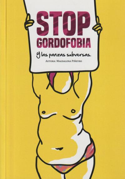 Stop gordofobia : y las panzas subversas