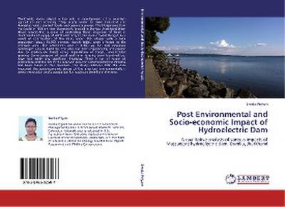 Post Environmental and Socio-economic Impact of Hydroelectric Dam - Sweta Priyam