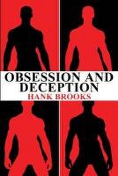 Obsession and Deception
