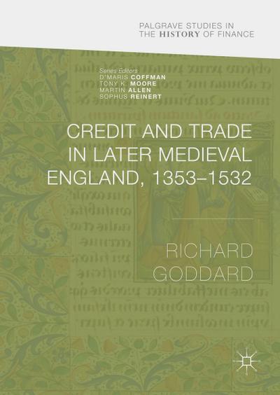 Credit and Trade in Later Medieval England, 1353-1532