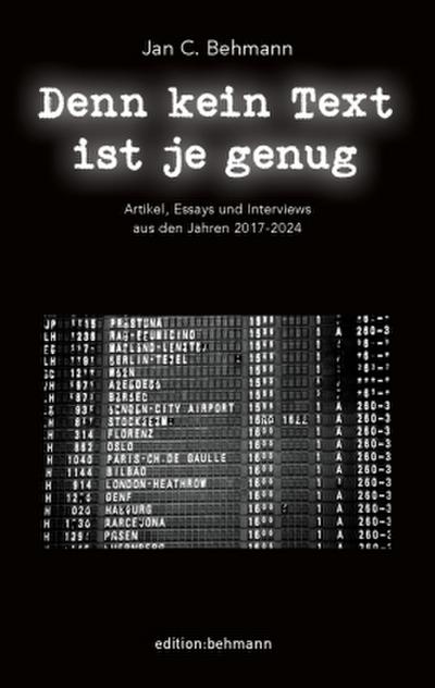 Denn kein Text ist je genug