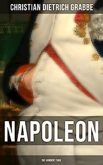 Napoleon - Die hundert Tage